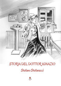 9791280944764 - Storia del dottor Ignazio