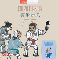 9791280946201 - Colpo d'ascia. Con La scimmia e il suo padrone. Ediz. italiana e cinese