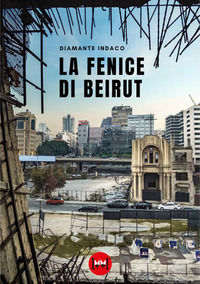 9791280967305 - La fenice di Beirut