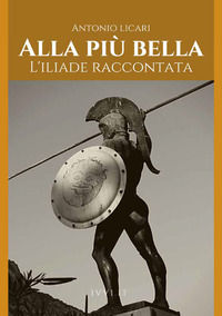 9791280967459 - Alla più bella. L'Iliade raccontata