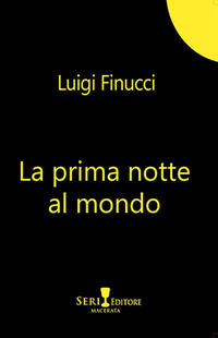 9791280970138 - La prima notte al mondo