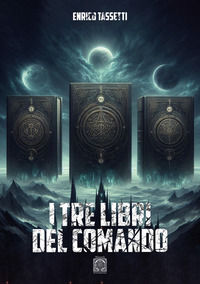 9791280990846 - I tre libri del comando