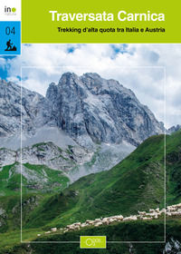 9791280997166 - Traversata carnica. Trekking d'alta quota tra Italia e Austria