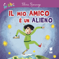9791281009134 - Il mio amico è un alieno. Ediz. a colori