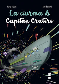 9791281009370 - La ciurma di capitan Cratere. Ediz. illustrata