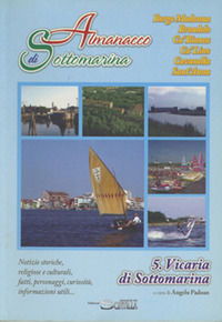 9791281028470 - Almanacco di Sottomarina Borgo Madonna, Brondolo, Ca' Bianca, Ca' Lino, Cavanella, Sant'Anna. Notizie storiche, religios