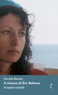 9791281081253 - Il cinema di Éric Rohmer. Un approccio spirituale