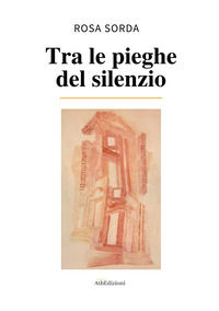 9791281085046 - Tra le pieghe del silenzio