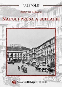 9791281105980 - Napoli presa a schiaffi