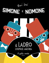 9791281159068 - Il ladro colpisce ancora. Simone e Nomone. Ediz. a colori