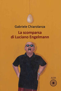 9791281172050 - La scomparsa di Luciano Engelmann