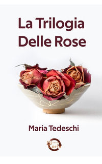 9791281201224 - Trilogia delle rose