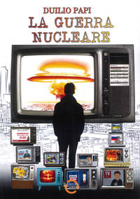 9791281201583 - La guerra nucleare