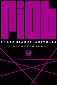 9791281228337 - Riot. Anatomia della rivolta. Ediz. integrale