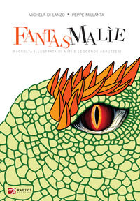 9791281235175 - Fantasmalìe. Raccolta illustrata di miti e leggende abruzzesi