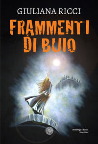 9791281248281 - Frammenti di buio
