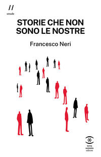 9791281265196 - Storie che non sono le nostre