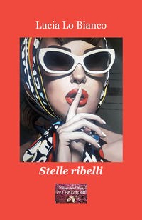 9791281266315 - Stelle ribelli