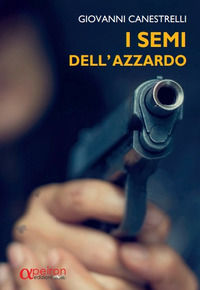 9791281269118 - I semi dell'azzardo