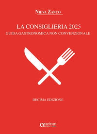9791281269279 - La Consiglieria 2025. Guida gastronomica non convenzionale