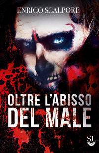 9791281297128 - Oltre l'abisso del male