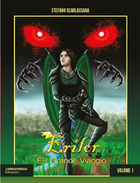 9791281399037 - Erilor e il grande viaggio. Clibro primo. Vol. 1-2