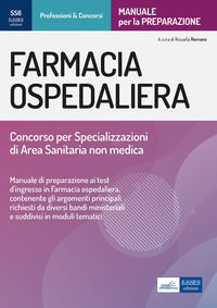 9791281410510 - Farmacia ospedaliera. Manuale per il concorso per specializzazioni di area sanitaria non medica