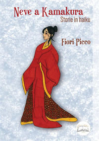 9791281424005 - Neve a Kamakura. Storie in haiku. Ediz. illustrata