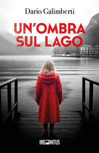 9791281443204 - Un'ombra sul lago