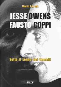 9791281481008 - Jesse Owens e Fausto Coppi. Sotto il segno dei Gemelli