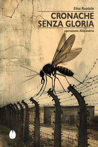 9791281484351 - Cronache senza gloria. Operazione Aléxandros
