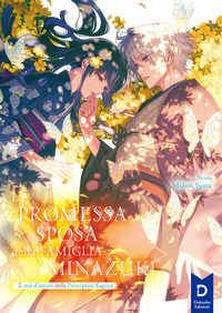 9791281493353 - La promessa sposa della famiglia Minazuki. Vol. 2: Il mal d'amore della principessa Kaguya