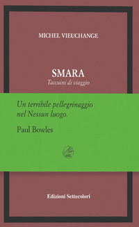 9791281519060 - Smara. Taccuini di viaggio. Ediz. numerata