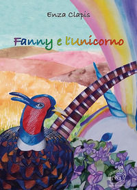 9791281536050 - Fanny e l'unicorno. Ediz. a colori