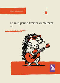 9791281556201 - Le mie prime lezioni di chitarra. Vol. 1