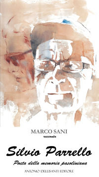 9791281575639 - Silvio Parrello. Poeta della memoria pasoliniana