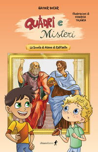 9791281598423 - La scuola di Atene di Raffaello. Quadri e misteri