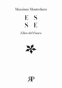 9791281617179 - E S S E. Libro del fuoco