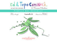 9791281623422 - Ed il topo cominciò.... Ediz. illustrata. Vol. 3: Piselli nei baccelli