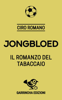9791281626584 - Jongbloed. Il romanzo del tabaccaio
