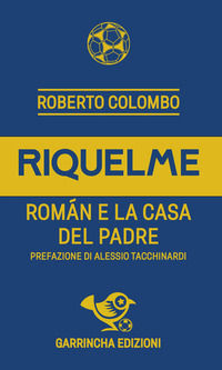 9791281626737 - Riquelme. Román e la casa del Padre