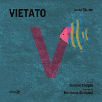 9791281639454 - Vietato. Ediz. illustrata