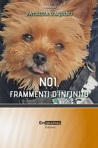 9791281676695 - Noi, frammenti d'infinito