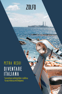 9791281695498 - Diventare italiana. L'avventura sentimentale e politica di una tedesca nel Belpaese