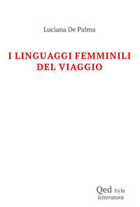9791281751354 - I linguaggi femminili del viaggio