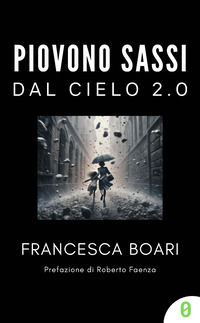 9791281775091 - Piovono sassi dal cielo 2.0
