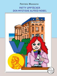 9791281861084 - Patty upptäcker den mystiske Alfred Nobel