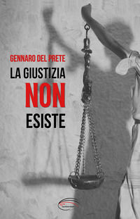 9791281903357 - La giustizia non esiste