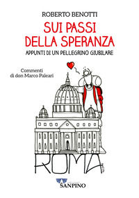 9791281917125 - Sui passi della speranza. Appunti di un pellegrino giubilare