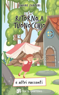 9791281942271 - Ritorno a Tuonocchio e altri racconti